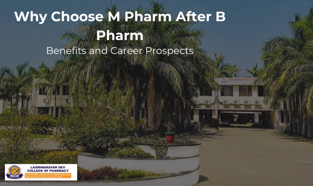 "M Pharm Admission Eligibility After B Pharm: A Complete Guide for Aspiring Pharmacists"