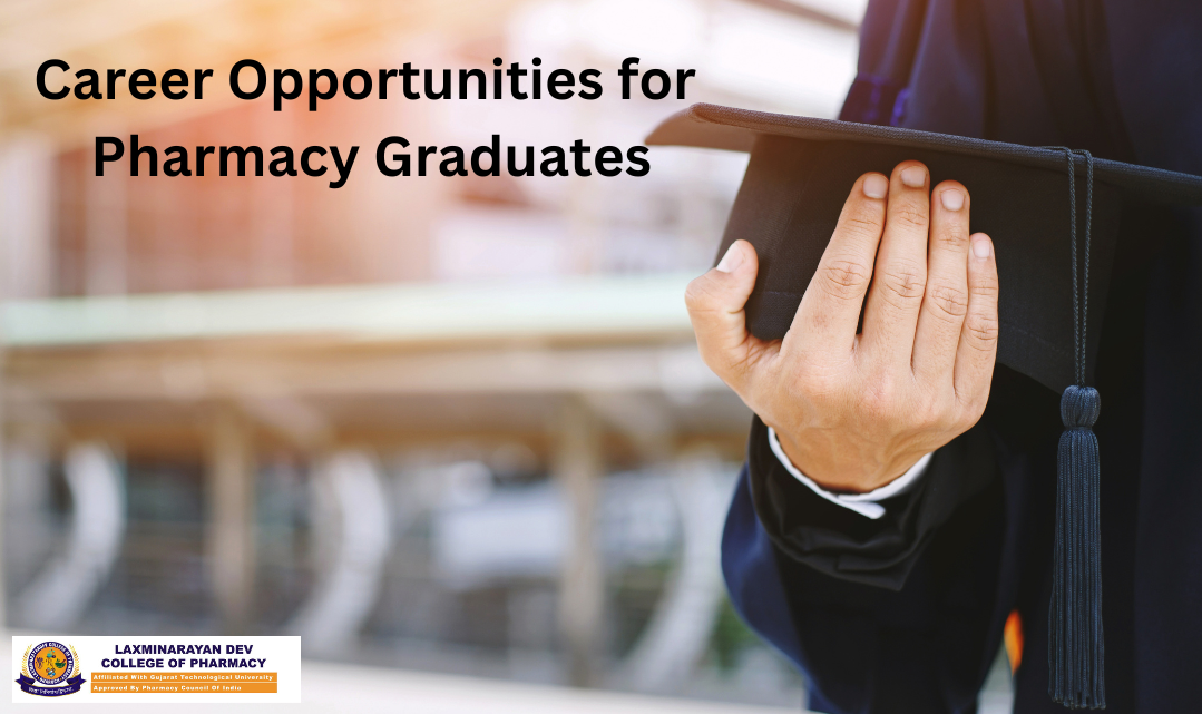 Career Opportunities for Pharmacy Graduates